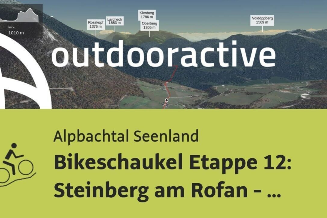 Mountainbike-tour im Alpbachtal Seenland: Bikeschaukel Etappe 12: Steinberg am Rofan - Alpbach